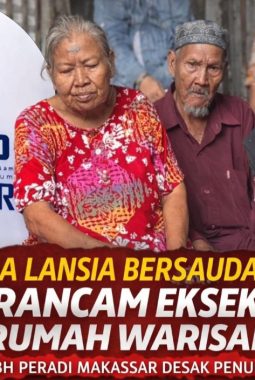 Rumah Dua Lansia Tak Berdaya Terancam Digusur, PBH PERADI Makassar: Ini Soal Kemanusiaan